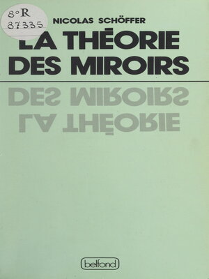 cover image of La théorie des miroirs